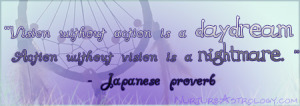 vision without action is a daydream quote